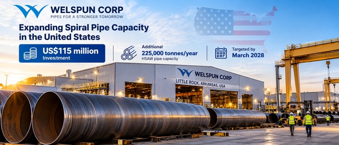Welspun Corp Announces US$115 Million Expansion of Spiral Pipe Manufacturing Capacity in the United States